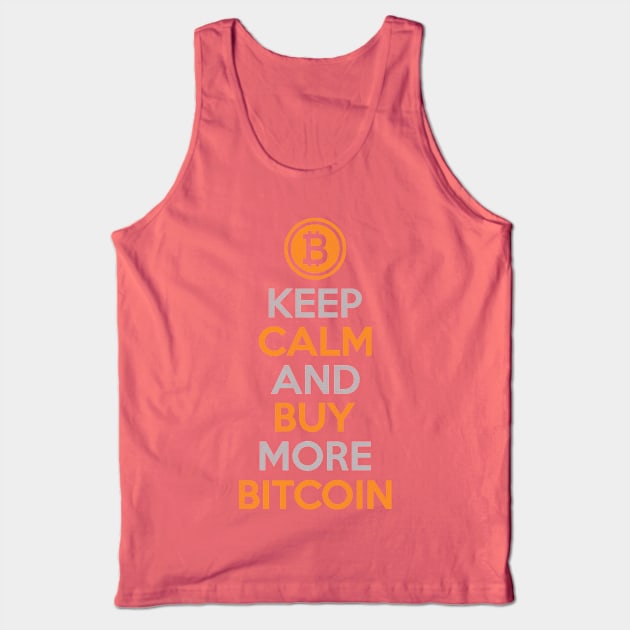 Keep Calm And Buy More Bitcoin Tank Top by satoshirebel